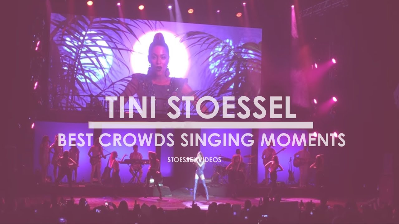 Tini Stoessel | Best Crowds Singing Moments