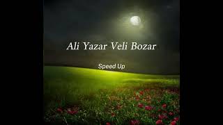 Ali Yazar Veli Bozar Speed Up