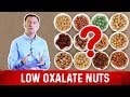 What nuts have the lowest amounts of oxalates to minimize kidney stones