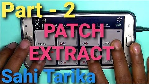 Part-2 Patch Extract kaise Karen How to Unzip & Extract File Mobile Drum machine Full video #octapad