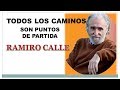 TODOS LOS CAMINOS SON PUNTOS DE PARTIDA 💎 RAMIRO CALLE💎