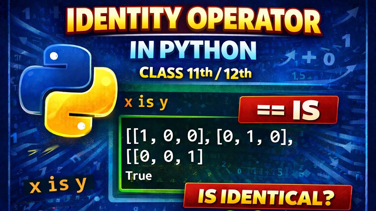 Identity Operator in Python | Class 11 & 12 | NCERT CBSE KVS EMRS ...