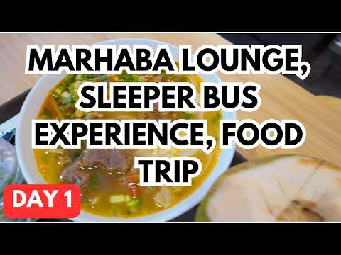 vietnam vlog | marhaba lounge, airport arrival, sleeper bus experience