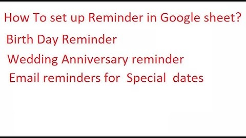 How to set up Birthday reminders in Google sheet to get Email alerts