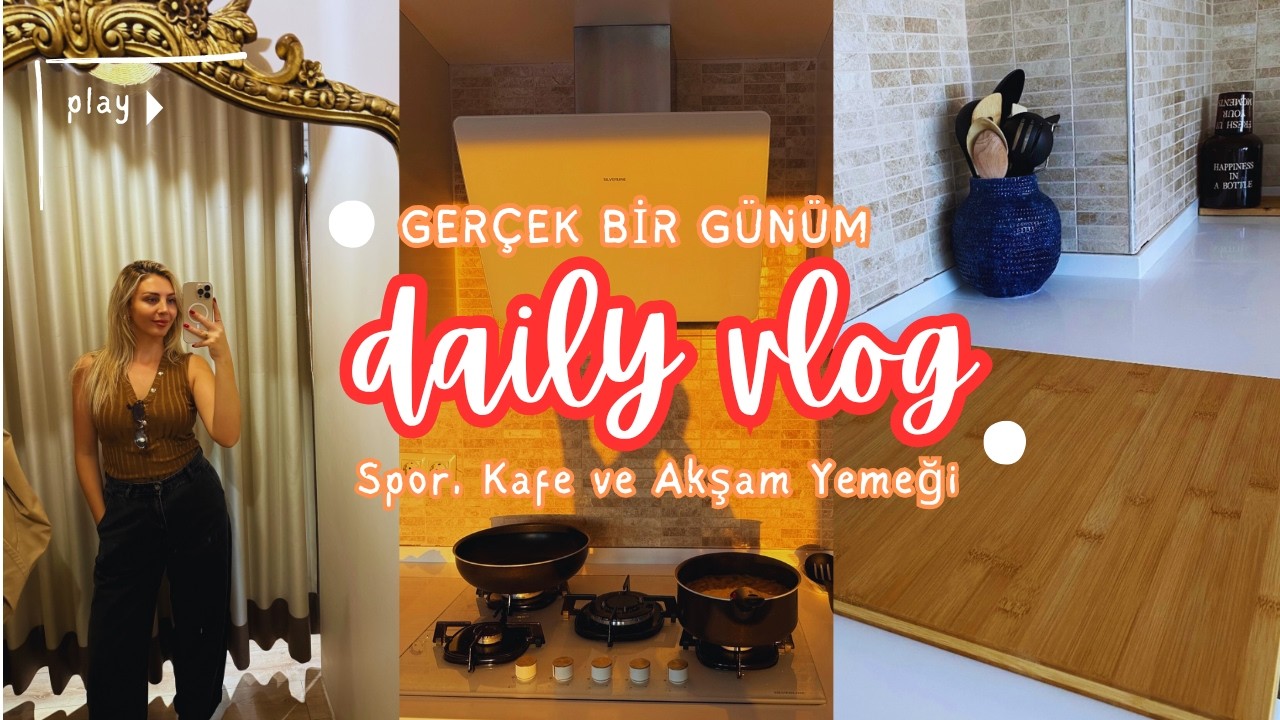 Gerçek Bir Günüm: Spor, Temizlik ve Eşimle Akşam Yemeği Kısır Yaptık! | Realistic Daily Vlog