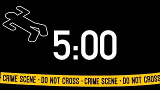 5 Minute Crime Scene Timer (Tone Alarm at End)