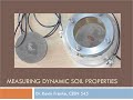 CEEN 641 - Lecture 5B - BONUS Content on Using Dynamic Methods to Obtain Elastic Properties of Soil