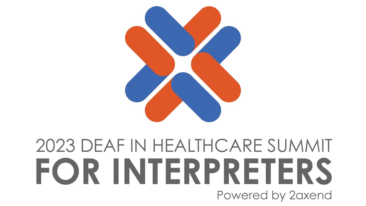 Topics for the 2023 Deaf in Healthcare Summit for Interpreters - YouTube