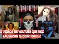 8 Videos De YouTube Que Nos Causaron Terror Parte 2