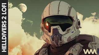 Lofi Beats to Play Helldivers 2 | Chillhop Gaming Music