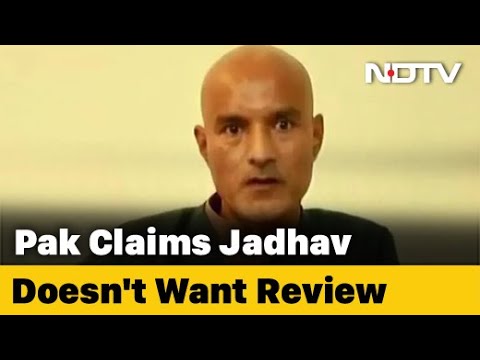 Pak Claims Kulbhusan Jadhav Refused Case Review