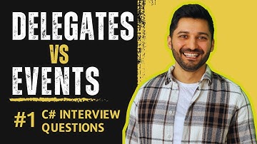 Delegates vs Events in C# | C# Interview Questions | C# Interview Questions & Answers