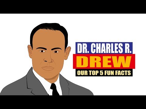 Dr. Charles R Drew | 재미있는 사실 | 흑인 역사 | 학생 전기 | 발명가