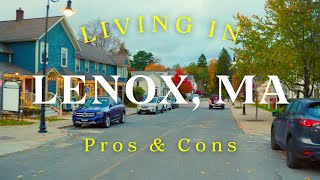 LENOX MASSACHUSETTS PROS and CONS - Could you live in the Berkshires Lenox, MA?