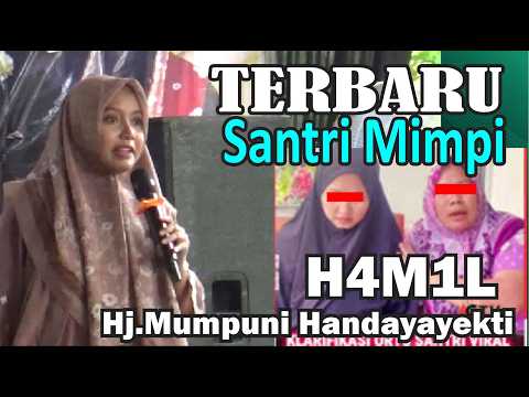 SANTRI HAMIL GARA-GARA MIMPI..TERBARU CERAMAH MUMPUNI HANDAYAYEKTI DI WANASARI BREBES,1 JUNI 2026