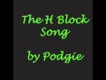 Podgie - The H Block Song