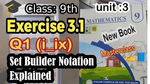 Set Builder Notation Explained | 9th Class Math Exercise 3.1 Q1Part ( 1–9) 📚  9th Class Math.