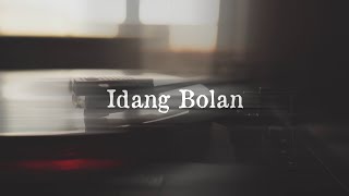 Angara ID - Idang Bolan (Official Lyric Video)