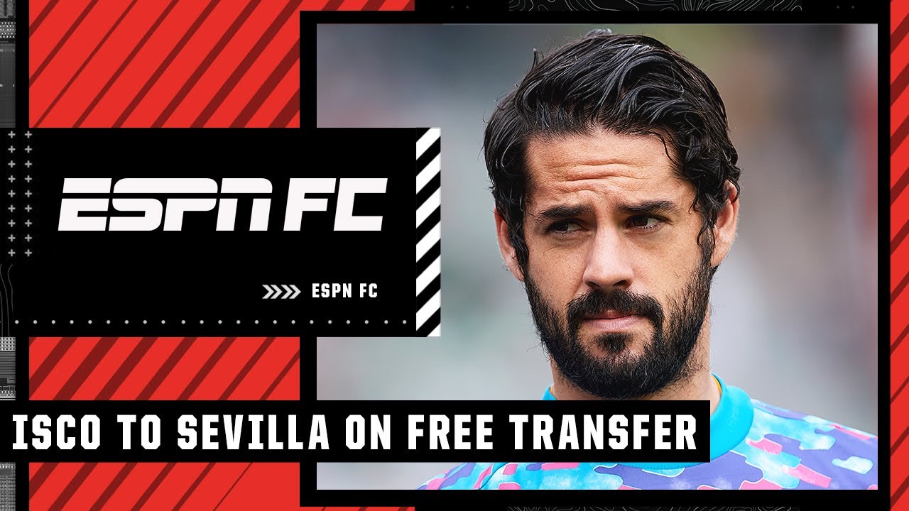 Julien Laurens on Isco joining Sevilla: 'It's NOT too late to RESURRECT ...