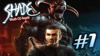 Shade: Wrath of Angels Прохождение #1