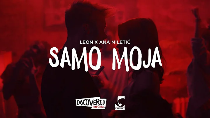 Leon x Ana Mileti - Samo Moja