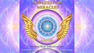 Manifesting Miracles w Healing Affirmations  Solfeggio 432Hz ©Aeoliah HD