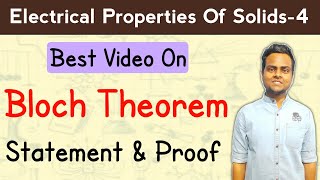 Bloch Theorem | Statement & Proof | Periodic Potential In Crystal
