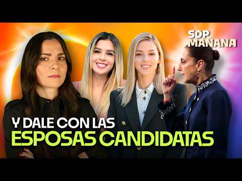 Sheinbaum vs esposas candidatas; el pleito de Trump y Meloni | LIZ VILCHIS en SDPmañana ☀️
