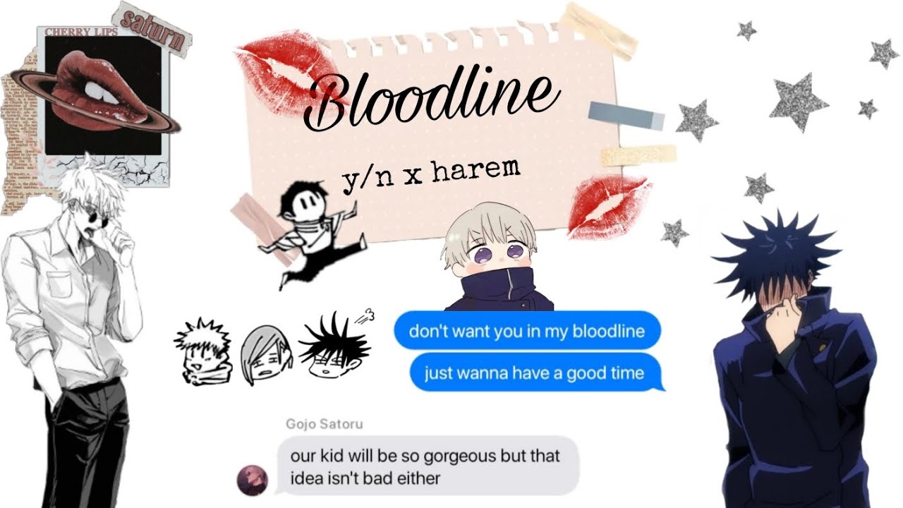 Bloodline by. Ariana Grande | y/n x harem | Jujutsu Kaisen lyric prank
