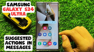 How to Enable/Disable Suggested Actions In Messages Samsung Galaxy S24 Ultra