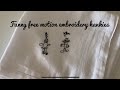 Making memory handkerchiefs with Free Motion Embroidery ~ and other waffle