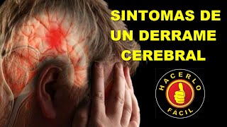 SINTOMAS DE UN DERRAME CEREBRAL