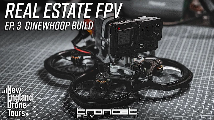 Building a Real Estate FPV Cinewhoop