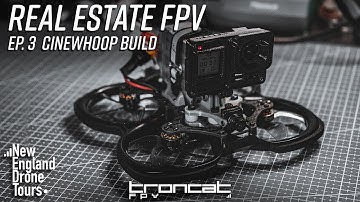 Building a Real Estate FPV Cinewhoop