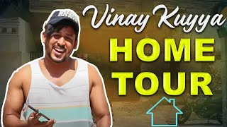 Vinay Kuyya Home Tour  | Home Tour Vlog | Vinay Kuyya | Kuyya Vlog