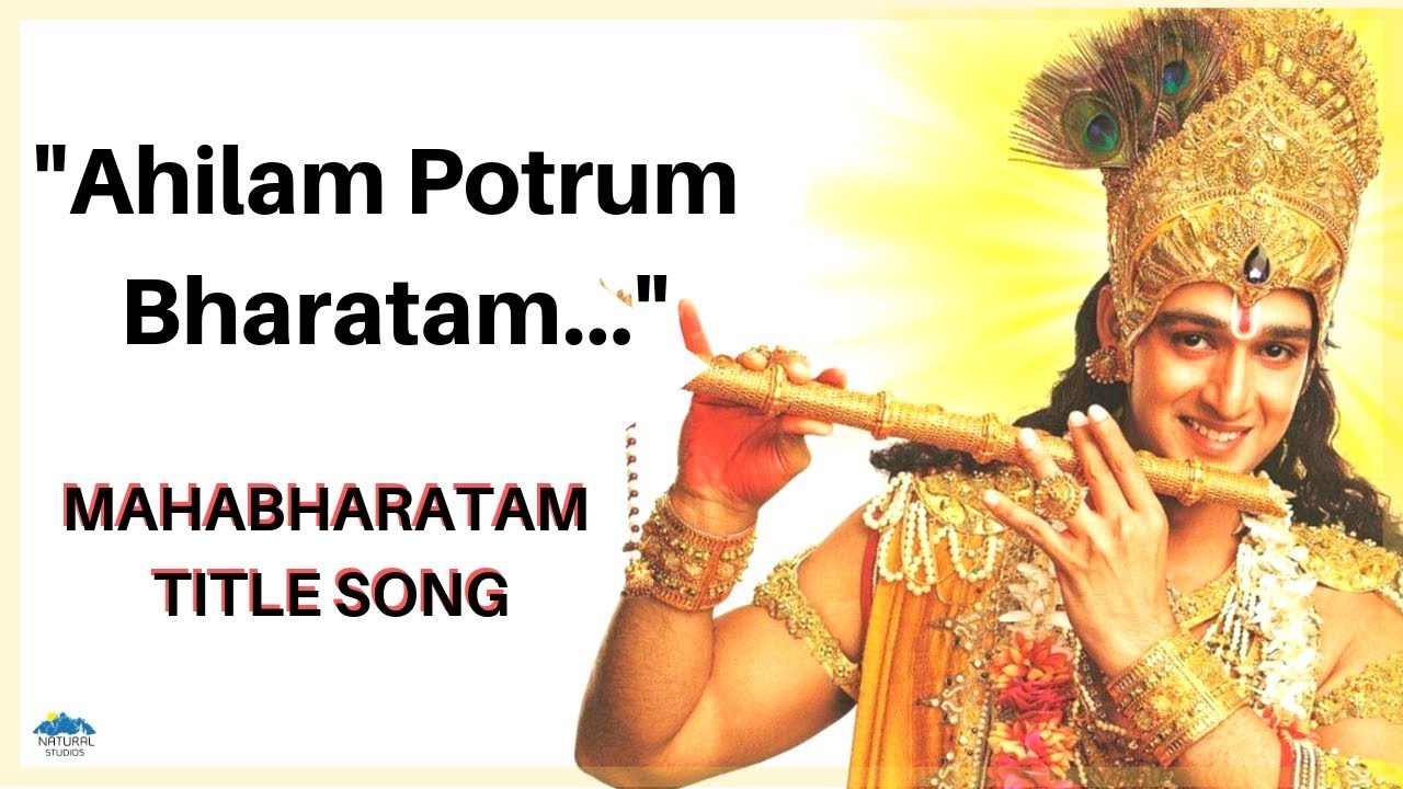       Ahilam Potrum Mahabharatham Title Song