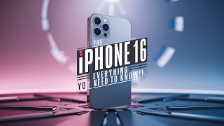 The iPhone 16 Everything You NEED To Know!