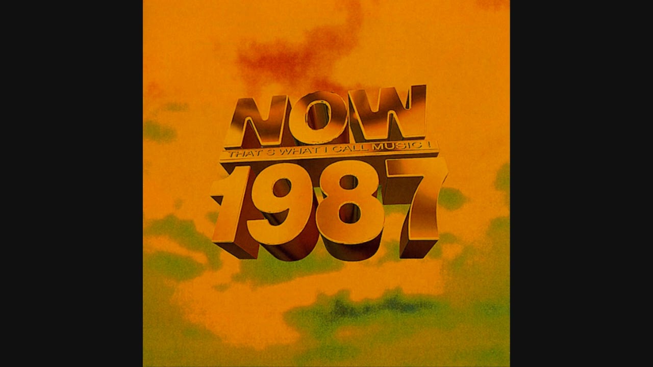 NOW That's What I Call Music! 1987 - YouTube