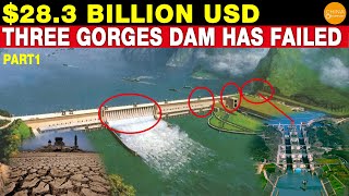 $28.3 Billion USD Three Gorges Dam Has Failed | 5 Problematic Parts | Drought & Flood (1)