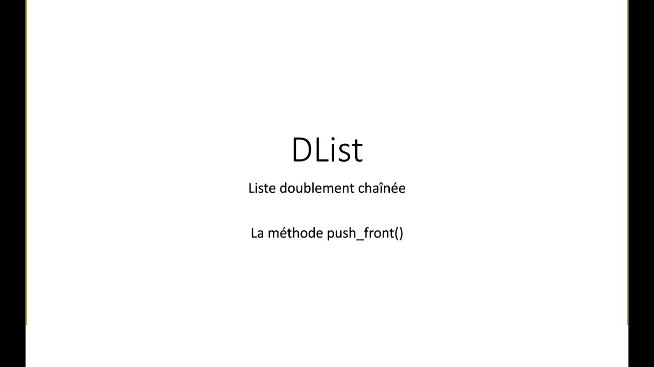 Théorie 04 (I) DList méthode push front