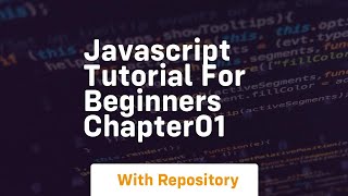 Javascript tutorial for beginners chapter01