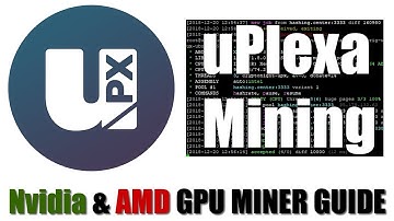How to Mine uPlexa - Using Nvidia & AMD GPU Miner For Windows
