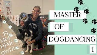 Master of Dogdancing: zkouška F1, MD1, DwD1, HtM1