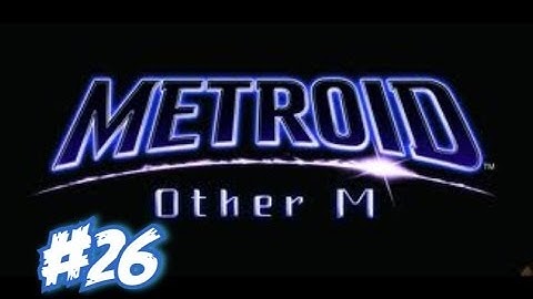 Metroid: Other M 100% Walkthrough Part 26 - Collecting Items, Main Sector