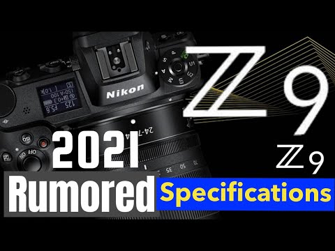Nikon Z9 Specifications: 46MP, 20 Fps, 8K30p, 4K120p II Insane Specs II D6 Killer