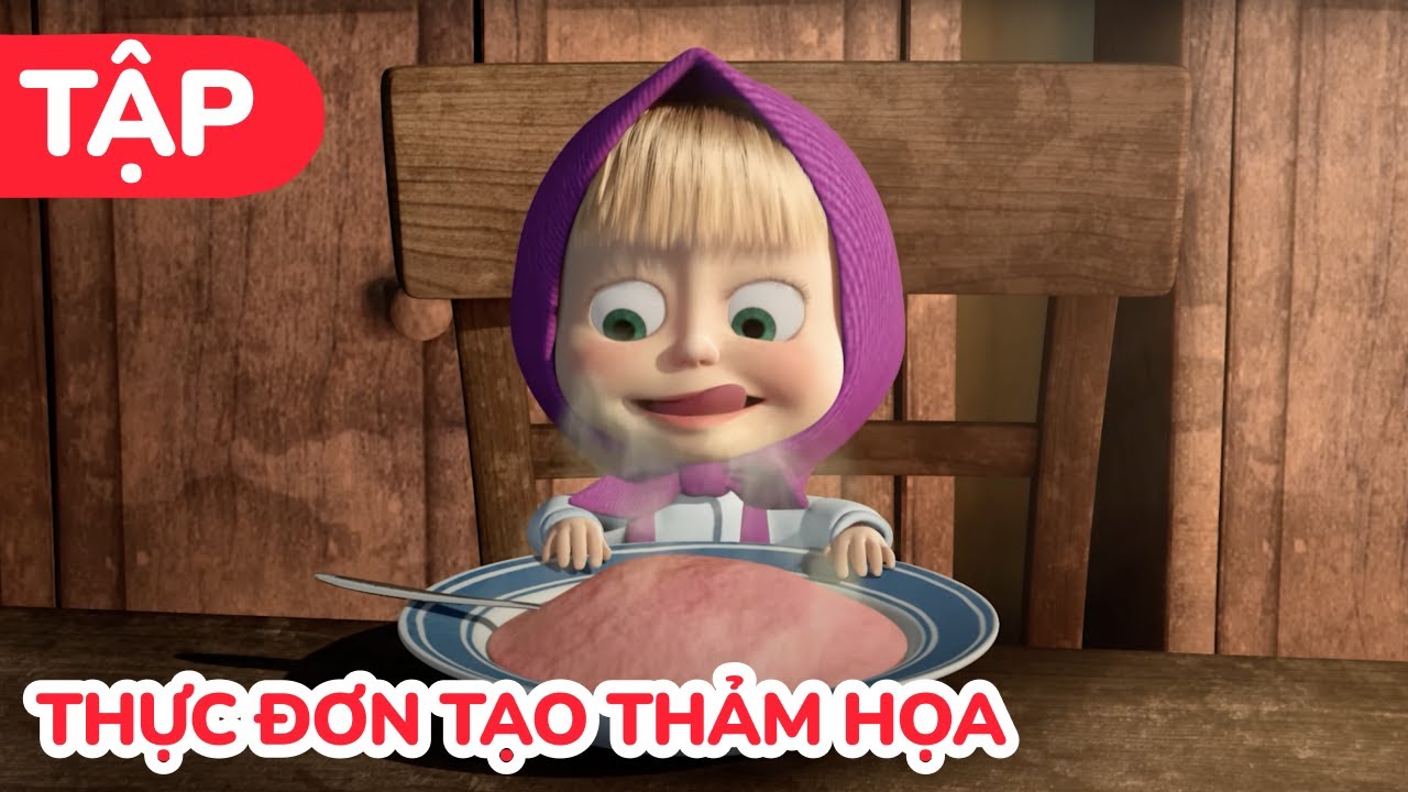 Cô Bé Masha và Chú Gấu Xiếc 🍲 Thực đơn tạo thảm họa 🥣🤪 (Tập 17)