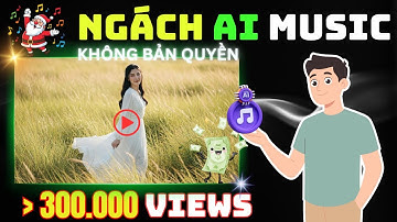 Ngách Youtube AI | Bí Mật Tạo Kênh Nhạc AI  Kiếm Tiền Youtube | 100% Không Bản Quyền