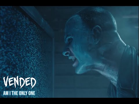 Vended - Am I The Only One (Official Music Video)