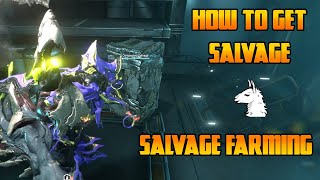 Let's Play Warframe - How to Get Salvage - Salvage Farming