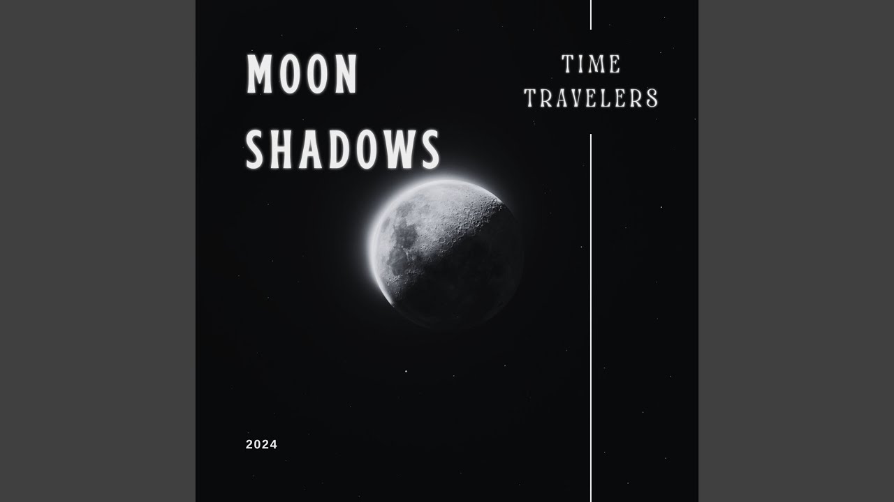 Watch Moon Shadows on YouTube Watch Moon Shadows on YouTube